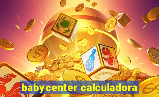 babycenter calculadora